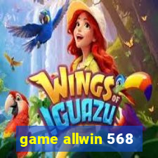 game allwin 568